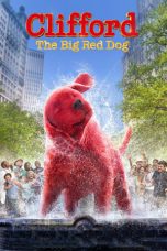 Nonton Film Clifford the Big Red Dog 2021 Sub Indonesia
