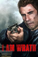 Nonton Film I Am Wrath 2016 Sub Indonesia