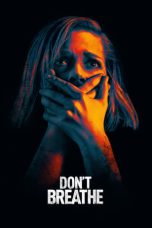 Nonton Film Don’t Breathe 2016 Sub Indonesia