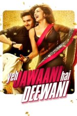 Nonton Film Yeh Jawaani Hai Deewani 2013 Sub Indonesia