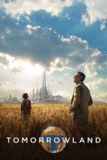 Nonton Film Tomorrowland 2015 Sub Indonesia