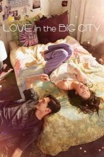 Nonton Film Love in the Big City 2024 Sub Indonesia
