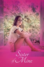 Nonton Film Sister of Mine 2017 Sub Indonesia