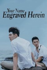 Nonton Film Your Name Engraved Herein 2020 Sub Indonesia