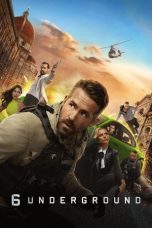 Nonton Film 6 Underground 2019 Sub Indonesia